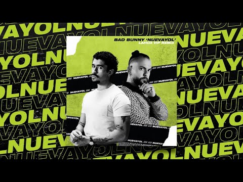 Bad Bunny - NUEVAYoL (Lahox Remix) [Tech House] 🔥