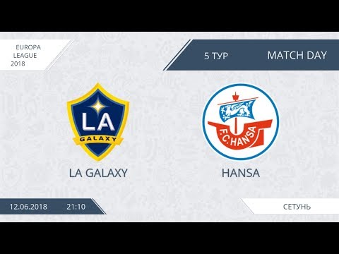 AFL18.  Europa League. 2018.  Day 5.  LA Galaxy - Hansa.