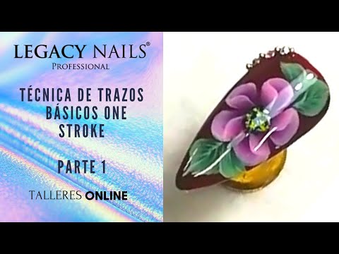 TÉCNICA DE TRAZOS BÁSICOS ONE STROKE│ TALLER DE UÑAS │ LEGACY NAILS