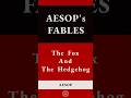 The Fox And The Hedgehog Aesop S Fables