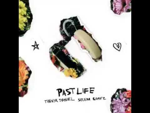 Trevor Daniel X Selena Gomez - Past Life (Audio)
