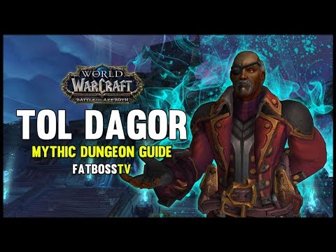 Tol Dagor Mythic Dungeon Guide - FATBOSS