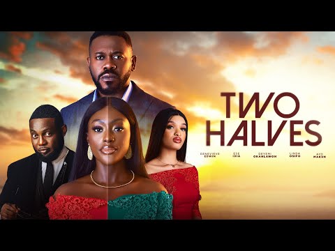 Two Halves - Nigeria Movie Drama Ayo Makun, Linda Osifo, Deyemi Okanlawon, Latest 2025 #trending