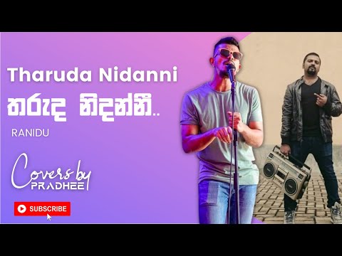 Tharuda Nidanni ( තරුද නිදන්නී  ) - Ranidu ( Cover ) - Pradhee