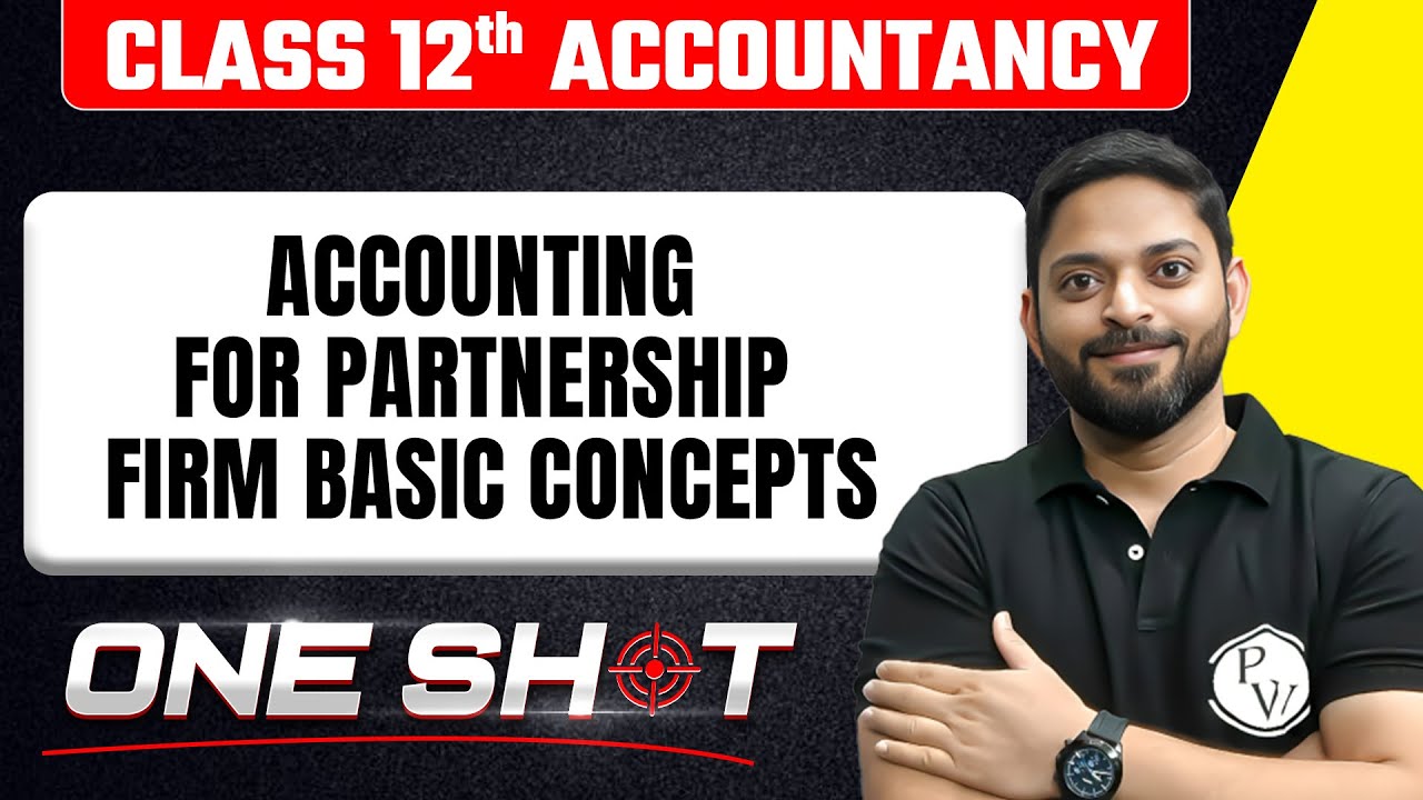 Accounting for Partnership Firm Basic Concepts in One Shot 🎯| Class 12th Accounts