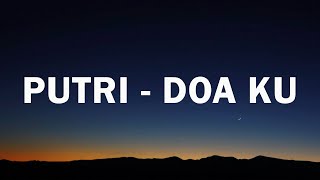 Download lagu Putri - Doa Ku - Lirik Lagu mp3