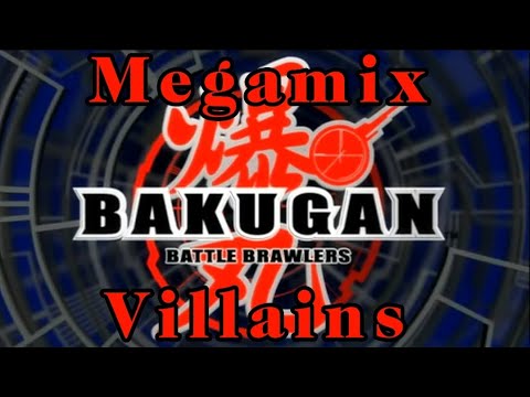 Bakugan Villains Megamix Collab