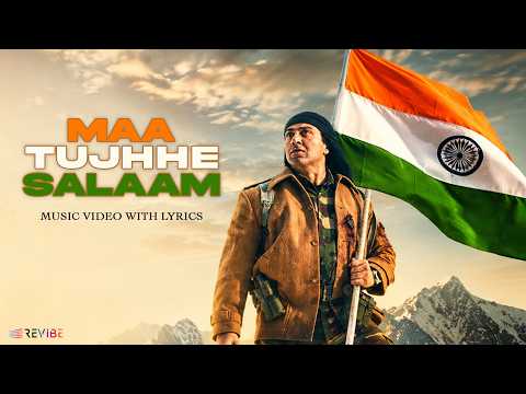 Maa Tujhhe Salaam Sunny Deol — watch video