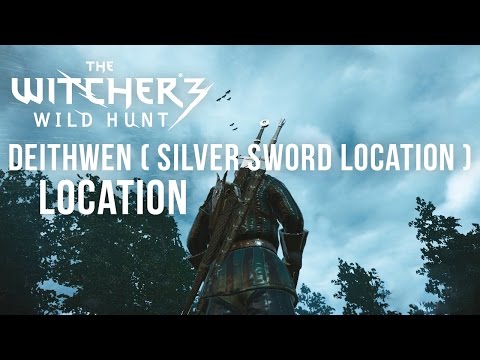 DEITHWEN - Silver Sword Location [Level 7] - The Witcher 3