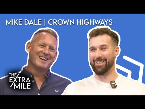 Highways TV The Extra Mile, Crown Highways - Mike Dale: 10 Years of Leadership, Community & People