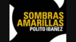 Polito Ibanez- Me Muero De Ganas (CD Sombras Amarillas)