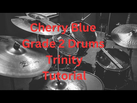 Cherry Blue Trinity Grade 2 Drum Tutorial