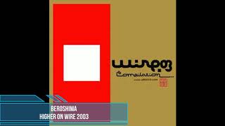 Beroshima - Higher On Wire 2003