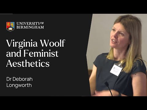 Virginia Woolf and Feminist Aesthetics: a room of one's own | University of Birmingham
