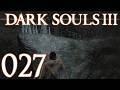 Dark Souls 3 [027] - Der fehlende NPC