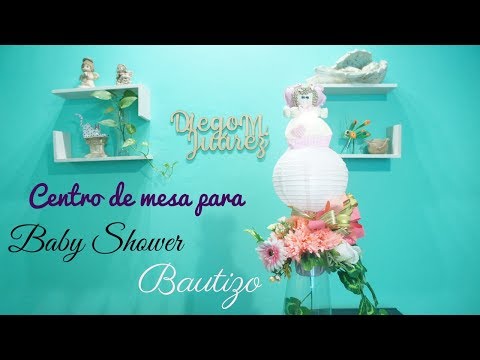 ¿Cómo hacer un centro de mesa? / Baby shower o Bautizo