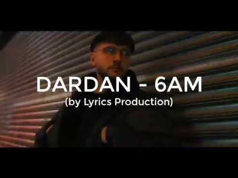 DARDAN - 6AM (Lyrics)