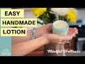 BEST Moisturizer DIY Lotion Recipe Natural Ingredients Natural Minimalist Mindful Wellness
