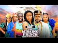 THE MISSING PRINCE SEASON 1 2025 Latest Nigerian Nollywood Movie Trending New Nollywood Movie