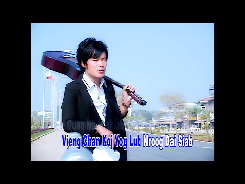 Suab Yaj Sab (Tsas Lis) - Tsis Xav Ncaim Vieng Chan - 2010