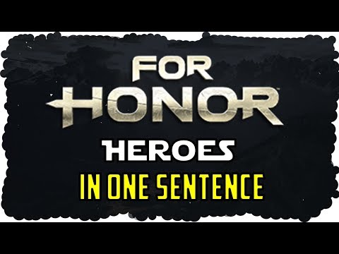 For Honor Heroes Described in 1 Sentence