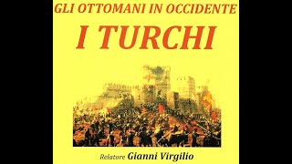 Storia delle origini e fine dell'impero ottomano fino alla nascita dello stato Turco