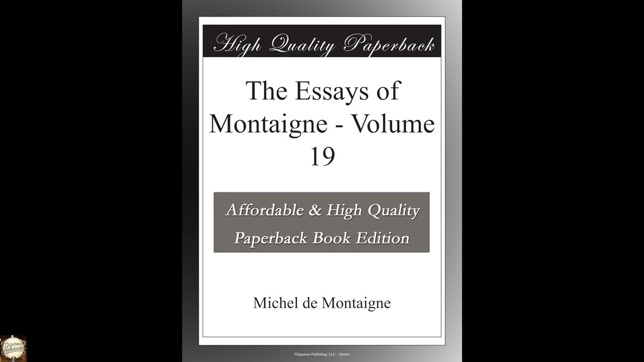 The Essays of Montaigne - Volume 19