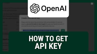 How to Get OpenAI API Key