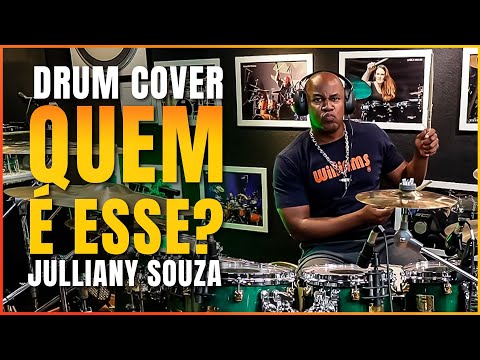 DRUM COVER – Quem É Esse? (Julliany Souza)