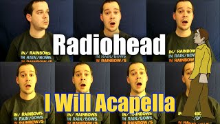 Radiohead I Will Cover Acapella (One Man Choir) - Jaron Davis