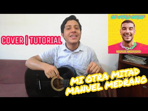 Mi Otra Mitad - Manuel Medrano
