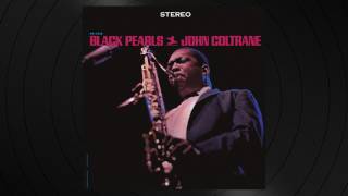 3   Sweet Sapphire Blues by John Coltrane from 'Black Pearls'