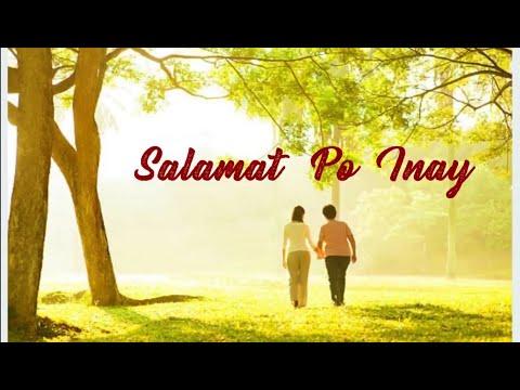 A Very Touching Song for Mothers ( "Salamat Po, Inay" -Original Composition: Dexter de Lara Tumang )
