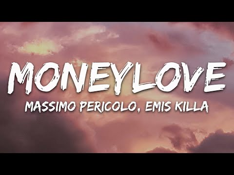 Massimo Pericolo - Moneylove (feat. Emis Killa) [Testo/Lyrics]