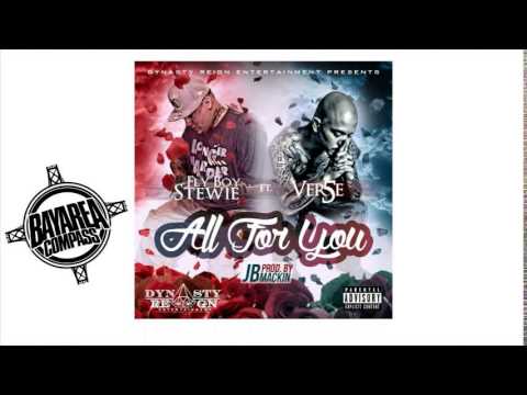 FlyBoy Stewie ft. Ver5e - All For You [BayAreaCompass] (prod by JB Mackin)