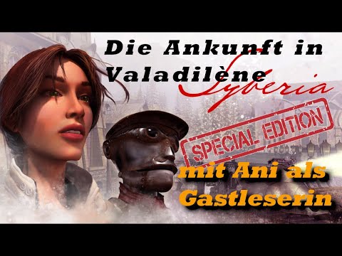 Syberia (2002) | Ankunft in Valadilène 🧳 - SPECIAL EDITION