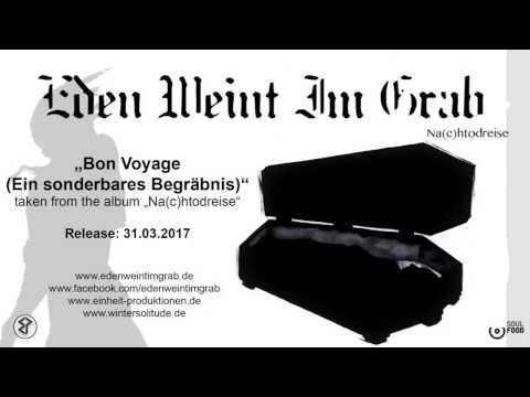 Eden Weint Im Grab – Bon Voyage (Ein sonderbares Begräbnis)