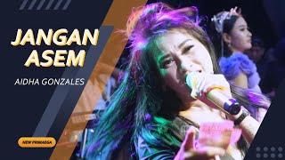 Download lagu JANGAN ASEM - AIDHA GONZALES 'NEW PRIMAEGA' || 'CORO PUTIH' DK.KALENPANDAN,JATIMAKMUR-SONGGGOM mp3