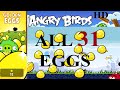 Angry Birds Gameplay How To Find All 31 Golden Eggs Complete FULL HD