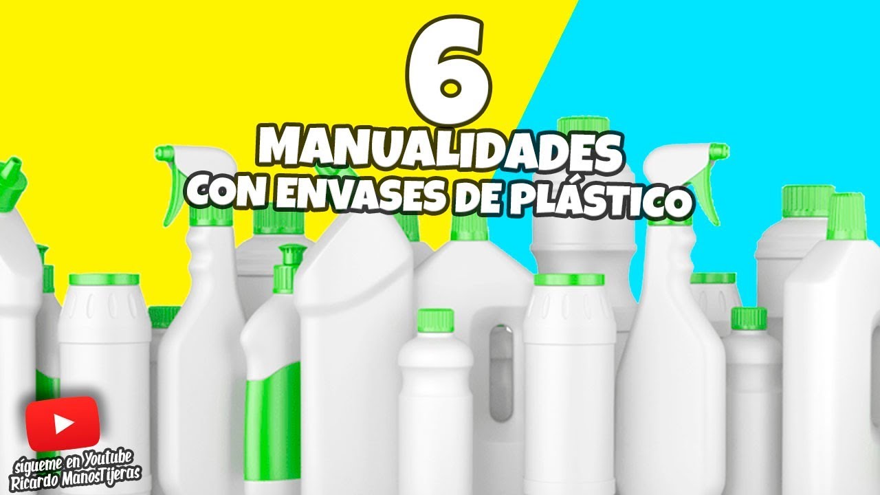 6 MANUALIDADES CON ENVASES Y BOTELLAS DE PLÁSTICO|Manualidades Reciclaje|DIY