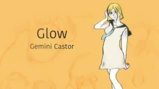 【Cover】Glow【Gemini Castor】Orchestra