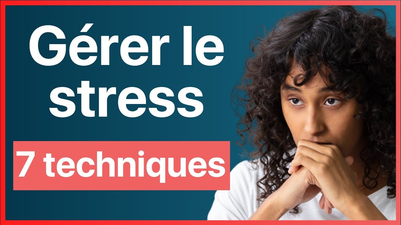7 techniques pour gérer le stress en entretien d'embauche - Confiance en soi