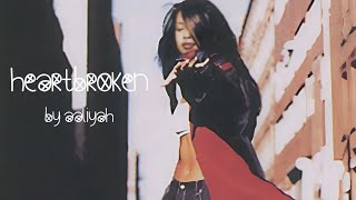 Aaliyah - Heartbroken (Lyrics)