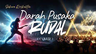 Download lagu DARAH PUSAKA - RUDAL ( Cover ) SAKURA ROCKESTRA | ANTHEM ROCK Menggelegar | Full Power!| Rock!! mp3