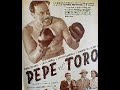 Pepe El Toro Pelicula De Pedro Infante