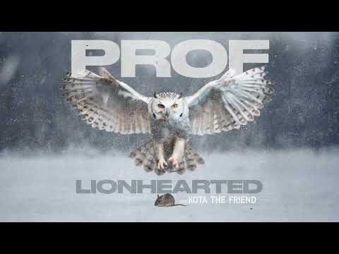 PROF - Lionhearted feat. Kota the Friend (Official Audio)