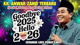 Download lagu KH ANWAR ZAHID TERBARU || SPESIAL CERAMAH LUCU BANGET DI MALAM PERGANTIAN TAHUN 2026 mp3