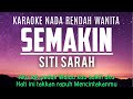 Siti Sarah Semakin Karaoke Lower Key Nada Rendah 5 OST Halalkan Hati Yang Ku Curi
