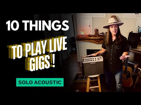 What You Need to Play Gigs - Gear for Live Acoustic Solo Performance