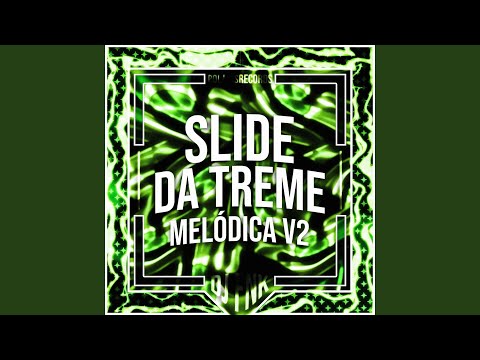 Slide da Treme Melódica v2 - Super Slowed
